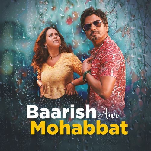 Baarish Aur Mohabbat Kunaal Vermaa MP3 Download