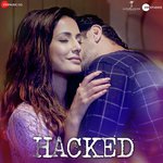 Hacked - Kunaal Vermaa Song Download